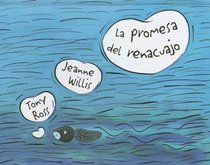 La Promesa Del Renacuajo/ the Promise of the Tadpole (Spanish Edition)