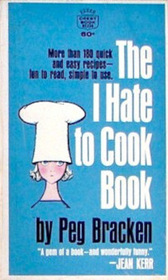 The I Hate to Cook Book