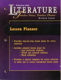 Literature Timeless Voices, Timeless Themes Bronze Level Lesson Planner