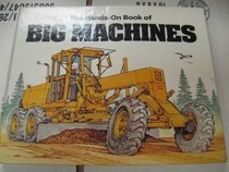 The Hands-On Book of Big Machines