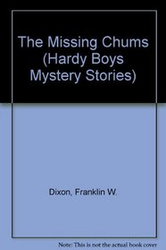 Hardy Boys 04: The Missing Chums GB (Hardy Boys)