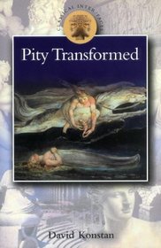 Pity Transformed (Classical Inter/Faces) (Classical Inter/Faces)