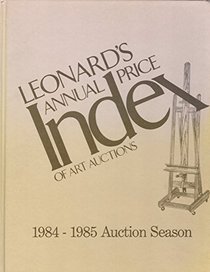 Leonard's ANNUAL Price Index of Art Auctions, Volume #5
