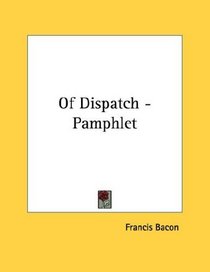 Of Dispatch - Pamphlet