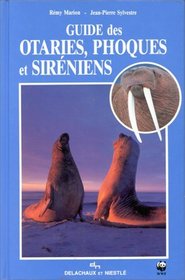 Guide des otaries, phoques et sirniens