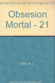 Obsesion Mortal - 21