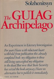 The Gulag Archipelago, 1918-1956 : An Experiment in Literary Investigation I-II