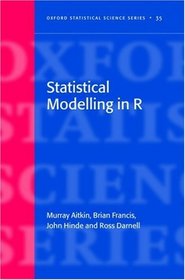 Statistical Modelling in R (Oxford Statistical Science Series)