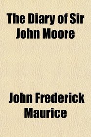 The Diary of Sir John Moore