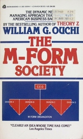 The M-Form Society: How American Teamwork Can Recapture the Competitive Edge