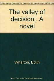 The valley of decision;: A novel