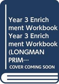 Longman Primary Maths: Enrichment Workbook: Year 3 (Longman Primary Mathematics)