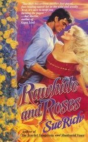 Rawhide And Roses