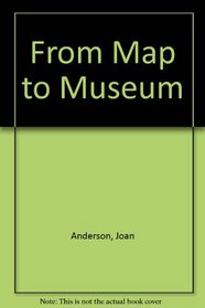 From Map to Museum: Uncovering Mysteries of the Past