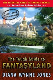 The Tough Guide to Fantasyland, The Essential Guide to Fantasy Travel
