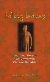 (Falling Leaves : The Memoir of an Unwanted Chinese Daughter (Large Print)