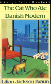The Cat Who Ate Danish Modern (Cat Who...Bk 2) (Large Print)
