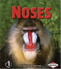 Noses (First Step Nonfiction)