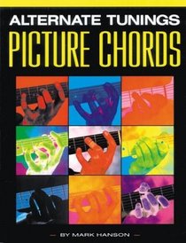 ALTERNATE TUNINGS PICTURE CHORDS (Guitar Books)
