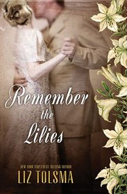Remember the Lilies (Women of Courage, Bk 3)