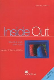 Inside Out Upper Intermediate Workbook with Key: Workbook Pack with Key: Upper Intermediate (Inside Out)