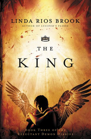 The King (Reluctant Demon Diaries, Bk 3)