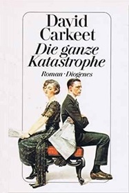 Die ganze Katastrophe (The Full Catastrophe) (Jeremy Cook, Bk 2) (German Edition)