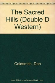 The Sacred Hills (Double D Western)