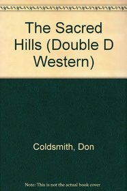 The Sacred Hills (Double D Western)