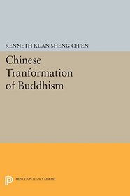 Chinese Tranformation of Buddhism (Princeton Legacy Library)