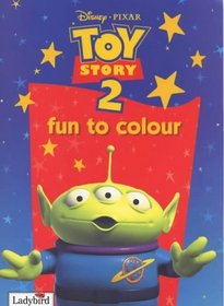 Toy Story 2: Fun to Colour (Disney: Film & Video)