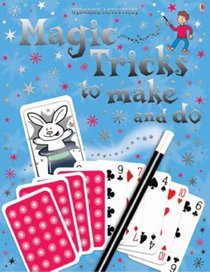 Magic Tricks to Make and Do (Usborne Activities)