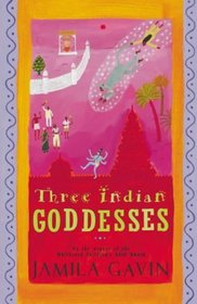 Three Indian Goddesses: World Book Day Edition (World Book Day 2002)