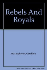 Rebels And Royals