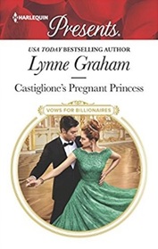 Castiglione's Pregnant Princess (Vows for Billionaires, Bk 2) (Harlequin Presents, No 3609)