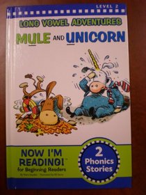 Mule and Unicorn (Long Vowel Adventures, Level 2)