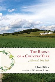 The Round of a Country Year: A Farmer's Day Book