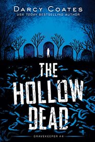 The Hollow Dead (Gravekeeper, 4)