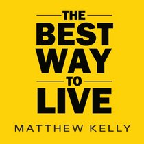 The Best Way to Live (Audio CD)