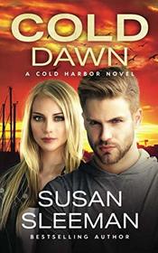 Cold Dawn: (Cold Harbor Book 7)