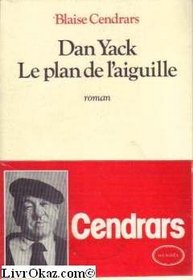 Dan Yack: Le plan de l'aiguille : roman (French Edition)