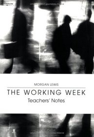 The Working Week. Teacher's Notes