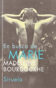 En busca de Marie/ Looking for Marie (Libros Del Tiempo) (Spanish Edition)