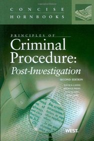 Principles of Criminal Procedure: Post-investigation (Concise Hornbook)