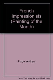French Impressionists (Painting of the Month)