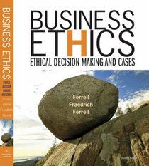 Ferrell, Business Ethics 7e