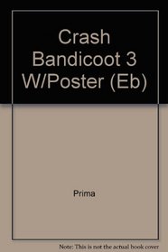 Crash Bandicoot 3 W/Poster (Eb)