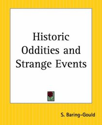 Historic Oddities And Strange Events