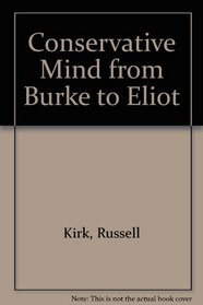 The Conservative Mind: From Burke to Eliot
