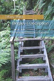 Bingley's Deception: A Pride and Prejudice Variation